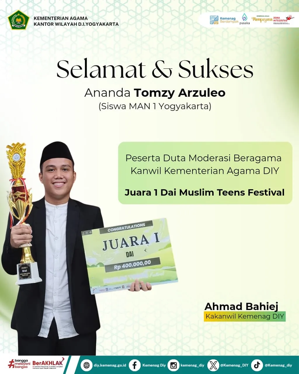 Selamat Ananda Tomzy… Siswa MAN 1 Yogyakarta yang juga peserta Program Live In Duta Moderasi Kemenag DIY Juara 1 Dai Muslim Teens Festival